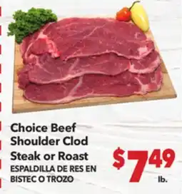 Vallarta Supermarkets Choice Beef Shoulder Clod Steak or Roast / ESPALDILLA DE RES EN BISTEC O TROZO offer