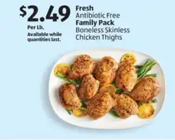 Aldi Fresh Antibiotic Free Family Pack Boneless Skinless Chicken Thighs offer