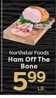Rich's Fresh Market Northstar Foods Ham Off The Bone offer