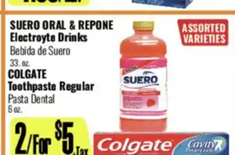 R Ranch Markets SUERO ORAL & REPONE Electrolyte Drinks, COLGATE Toothpaste offer