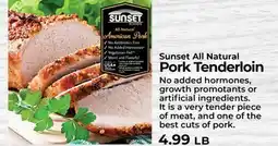 Sunset Foods Sunset All Natural Pork Tenderloin offer