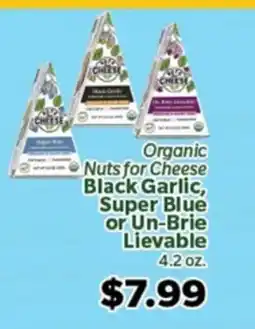 Living Fresh Market Organic Nuts for Cheese Black Garlic, Super Blue or Un-Brie offer