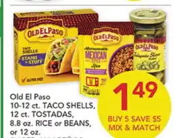 Pete's Fresh Market Old El Paso 10-12 ct. TACO SHELLS, 12 ct. TOSTADAS, 8.8 oz. RICE or BEANS, or 12 oz offer