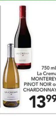 Pete's Fresh Market La Cremá MONTEREY PINOT NOIR or CHARDONNAY offer