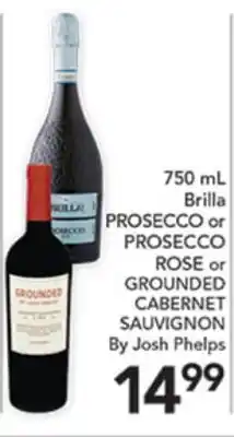 Pete's Fresh Market 750 mL Brilla PROSECCO or PROSECCO ROSE or GROUNDED CABERNET SAUVIGNON offer