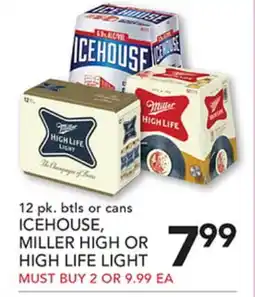Pete's Fresh Market ICEHOUSE, MILLER HIGH OR HIGH LIFE LIGHT offer