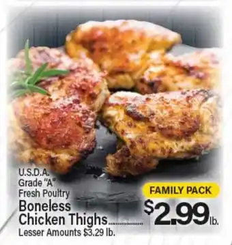 Angelo Caputo's Fresh Market U.S.D.A. Grade A Fresh Poultry Boneless Chicken Thighs offer