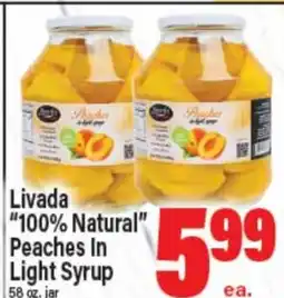Angelo Caputo's Fresh Market Livada 100% Natural Peaches In Light Syrup offer