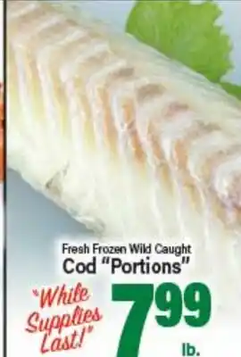 Angelo Caputo's Fresh Market Fresh Frozen Wild Caught Cod Portions offer