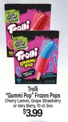 Angelo Caputo's Fresh Market Trolli Gummi Pop Frozen Pops offer