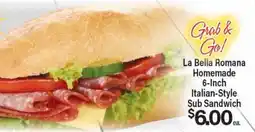 Angelo Caputo's Fresh Market La Bella Romana Homemade 6-Inch Italian-Style Sub Sandwich offer