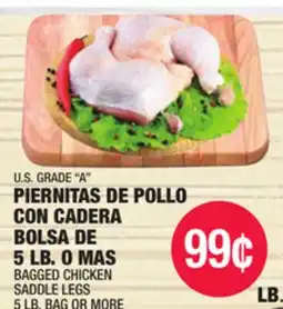 Carnicerias Jimenez U.S. GRADE A PIERNITAS DE POLLO CON CADERA BOLSA DE 5 LB. O MAS offer