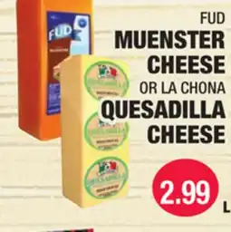 Carnicerias Jimenez FUD Muenster Cheese OR La Chona Quesadilla Cheese offer