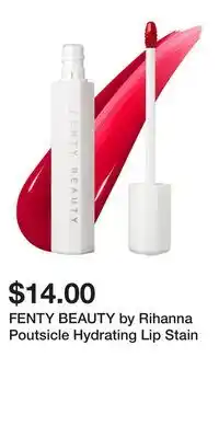 Kohl's FENTY BEAUTY by Rihanna Poutsicle Hydrating Lip Stain offer