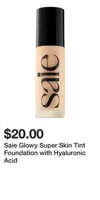 Kohl's Saie Glowy Super Skin Tint Foundation with Hyaluronic Acid offer
