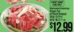 Hmart Marinated American Wagyu Eye of Round Bulgogi offer