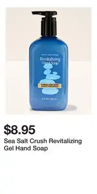 Bath & Body Works Sea Salt Crush Revitalizing Gel Hand Soap offer