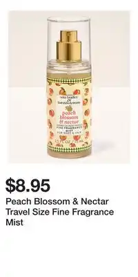 Bath & Body Works Peach Blossom & Nectar Travel Size Fine Fragrance Mist offer