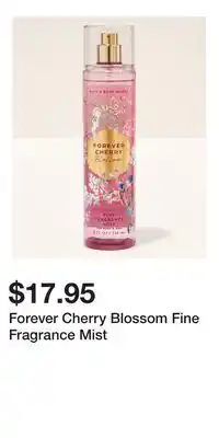 Bath & Body Works Forever Cherry Blossom Fine Fragrance Mist offer