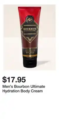 Bath & Body Works Men's Bourbon Ultimate Hydration Body Cream offer