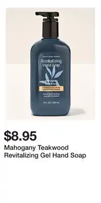 Bath & Body Works Mahogany Teakwood Revitalizing Gel Hand Soap offer