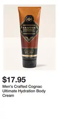 Bath & Body Works Men's Crafted Cognac Ultimate Hydration Body Cream offer