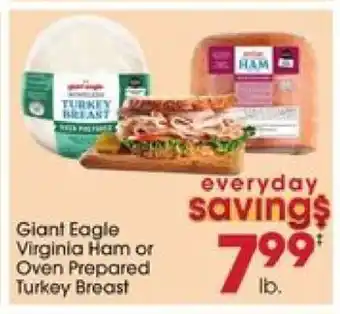 Giant Eagle Giant Eagle Virginia Ham or Oven Prepared Turkey Breast offer