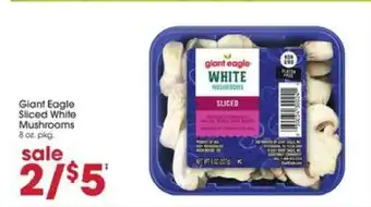 Giant Eagle Giant Eagle Sliced White Mushrooms offer