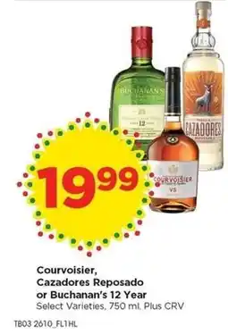 Food 4 Less Courvoisier, Cazadores Reposado or Buchanan’s 12 Year offer