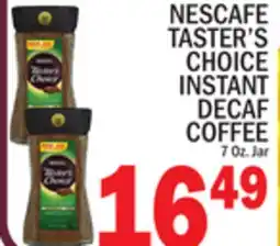 C Town NESCAFE TASTER'S CHOICE INSTANT DECAF COFFEE offer