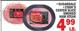 C Town SUGARDALE COOK'S CENTER SLICE SMOKED HAM STEAK offer