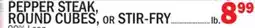 C Town PEPPER STEAK, ROUND CUBES, or STIR-FRY offer