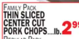 C Town THIN SLICED CENTER CUT PORK CHOPS offer