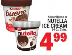 C Town KINDER BUENO OR NUTELLA ICE CREAM offer