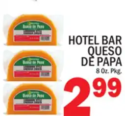 C Town HOTEL BAR QUESO DE PAPA offer