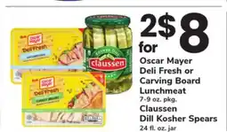 ACME Oscar Mayer Deli Fresh or Carving Board Lunchmeat 7-9 oz. pkg. Claussen Dill Kosher Spears oz. jar offer