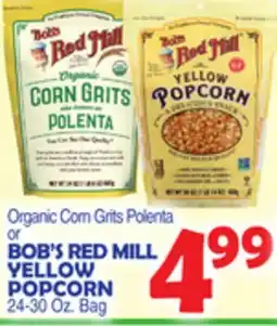 Bravo Supermarkets BOB'S RED MILL YELLOW POPCORN offer