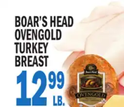 Bravo Supermarkets BOAR'S HEAD OVENGOLD TURKEY BREAST offer