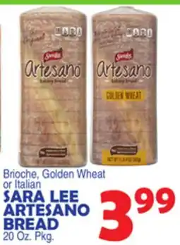 Bravo Supermarkets SARA LEE ARTESANO BREAD offer