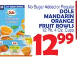 Bravo Supermarkets DOLE MANDARIN ORANGE FRUIT BOWLS offer