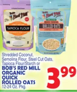 Bravo Supermarkets BOB'S RED MILL ORGANIC QUICK ROLLED OATS offer