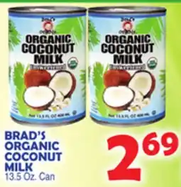 Bravo Supermarkets BRAD'S ORGANIC COCONUT MILK offer
