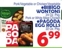 Bravo Supermarkets •BIBIGO WONTONS 24 Oz. Pkg., PAGODA EGG ROLLS 22 Oz. Pkg offer