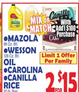 Bravo Supermarkets MAZOLA 96 Oz. Btl., WESSON 128 Oz. Btl. OIL CAROLINA, CANILLA RICE 20 lb. Bag offer