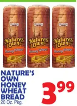 Bravo Supermarkets NATURE'S OWN HONEY WHEAT BREAD offer