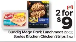 Weis Markets Buddig Mega Pack Lunchmeat 22 oz Soules Kitchen Chicken Strips 8 oz offer