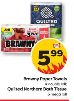 Weis Markets Brawny Paper Towels 4 double roll Quilted Northern Bath Tissue 6 mega roll offer