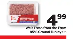 Weis Markets Weis Fresh from the Farm 85% Ground Turkey offer
