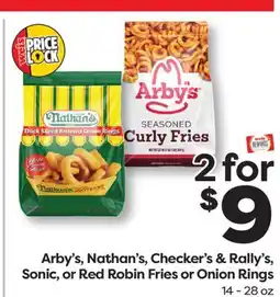 Weis Markets Arby's, Nathan's, Checker's & Rally's, Sonic, or Red Robin Fries or Onion Rings offer
