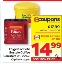 Weis Markets Folgers or Café Bustelo Coffee Canisters offer